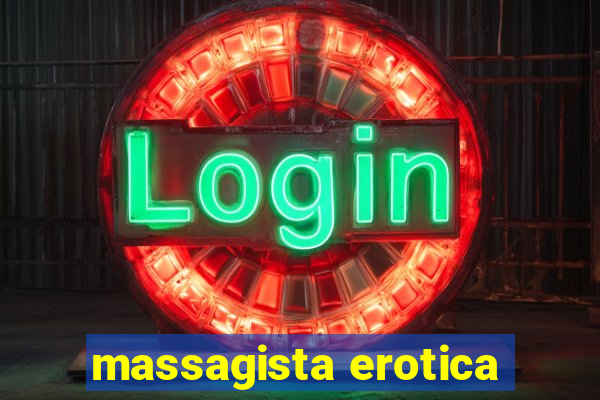 massagista erotica